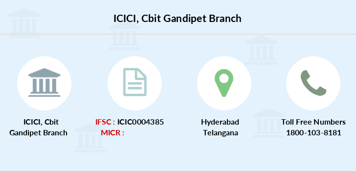 ICICI Cbit Gandipet IFSC Code ICIC0004385