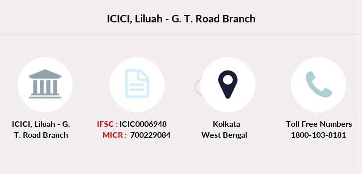 ICICI Liluah - G. T. Road IFSC Code ICIC0006948