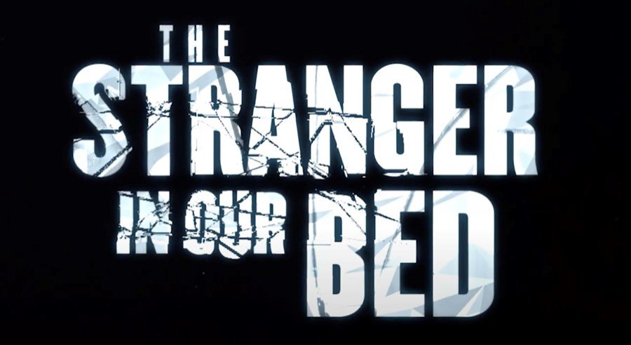The Stranger In Our Bed is out - Vimarsana News