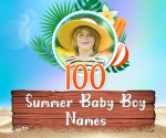 100 Summer Baby Names for Boys