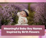 60 Baby Boy Names Inspired by Birth Flowers