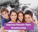 Daily Interactions With Teens That Improve Parent-Teen Relationship