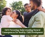 FAFO Parenting and Child Development: What Parents Need to Know