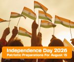 Independence Day 2026 Preparations and Celebrations: Tiranga, Parade, and More