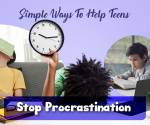 How To Break The Procrastination Habits In Teenagers