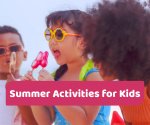 Summer Activities for Kids - Choosing Between Classes and Play