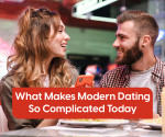 Why Modern Dating Feels More Confusing Than Ever