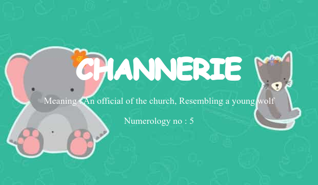 Channerie Name Meaning