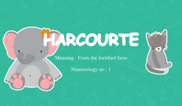 Harcourte Name Meaning