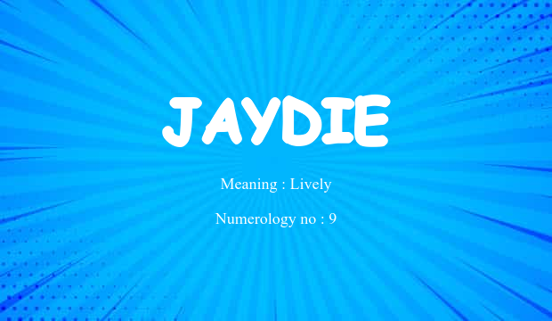 Jaydie Name Meaning