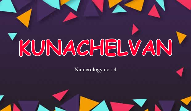 Kunachelvan Name Meaning