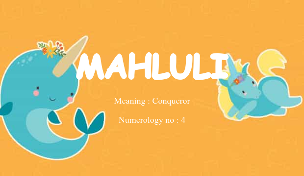 Mahluli Name Meaning