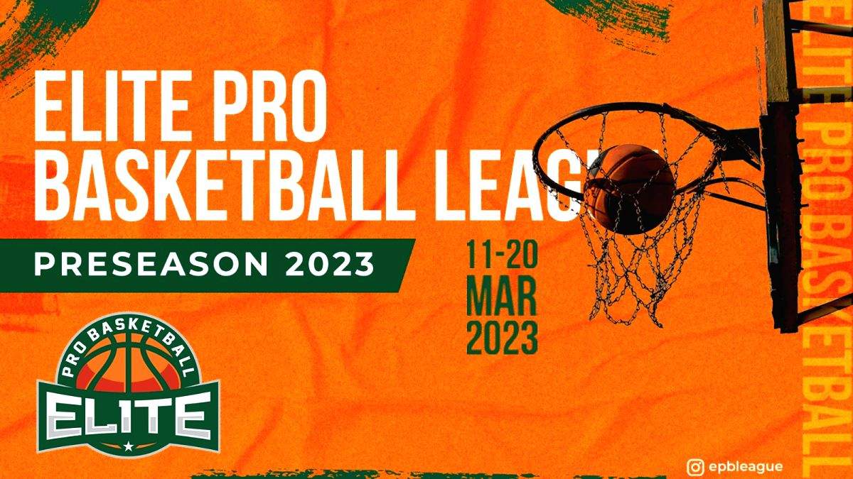 Elite Pro Basketball League to organise its preseason from March 11-20 - Vimarsana News