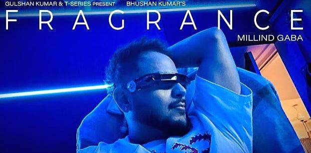 Millind Gaba's EP 'Fragrance' features different flavours of love - Vimarsana News