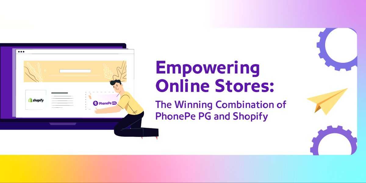 Optimise your online business growth with Shopify & PhonePe Payment Gateway - Vimarsana News