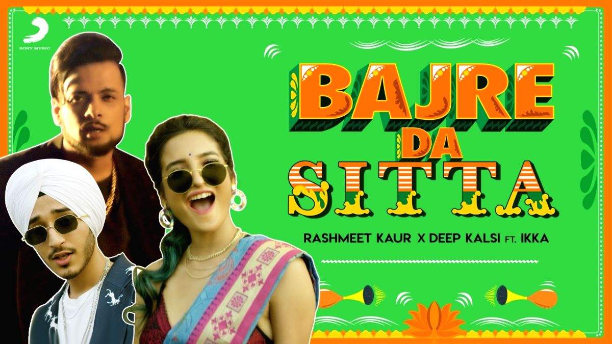 Rashmeet Kaur, Ikka, Deep Kalsi add pop vibe to 'Bajre da sitta' - Vimarsana News