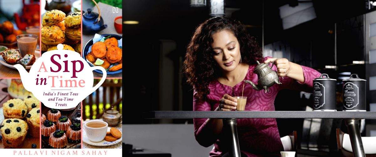Tea sommelier Pallavi Nigam Sahay's 'A Sip in Time' a delightful tour de force - Vimarsana News