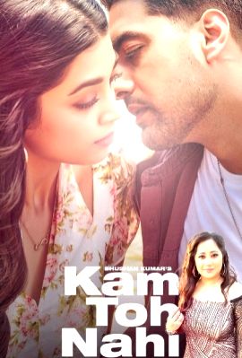 Payal Dev's 'Kam Toh Nahi' is a tale of a bitter-sweet love - Vimarsana News