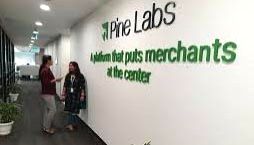 Pine Labs raises $50 mn, to expand BNPL offering in Southeast Asia - Vimarsana News