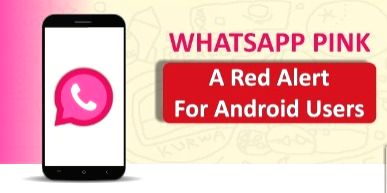 WhatsApp Pink scam on rise, Mumbai Police issues red alert for Android users - Vimarsana News